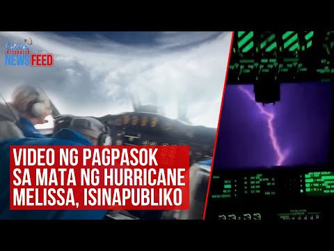 Video ng pagpasok sa mata ng Hurricane Melissa, isinapubliko | GMA Integrated Newsfeed