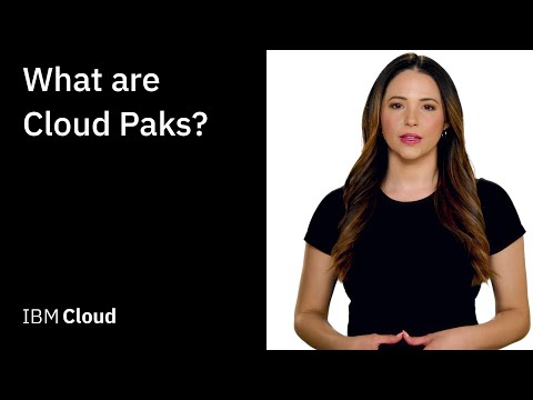 What are IBM Cloud Paks?