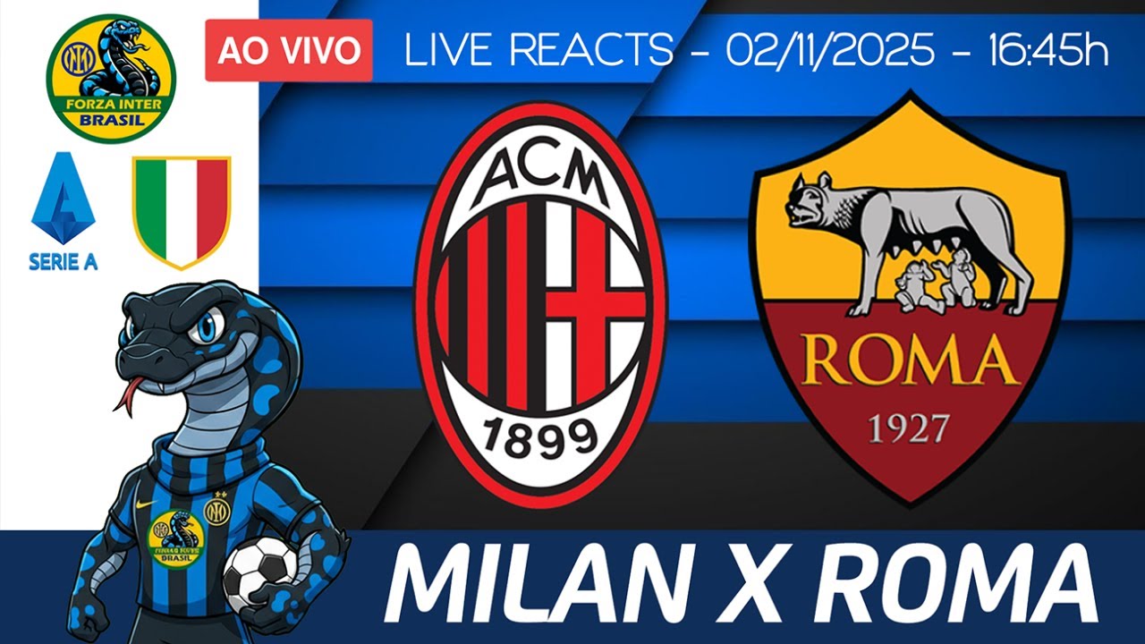 Ao Vivo: Milan x Roma - Campeonato Italiano Série A, Rodada 10 (02/11/2025) ⚽