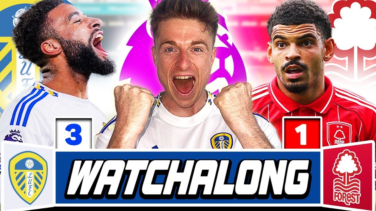 Leeds United 3-1 Nottingham Forest LIVE ⚽