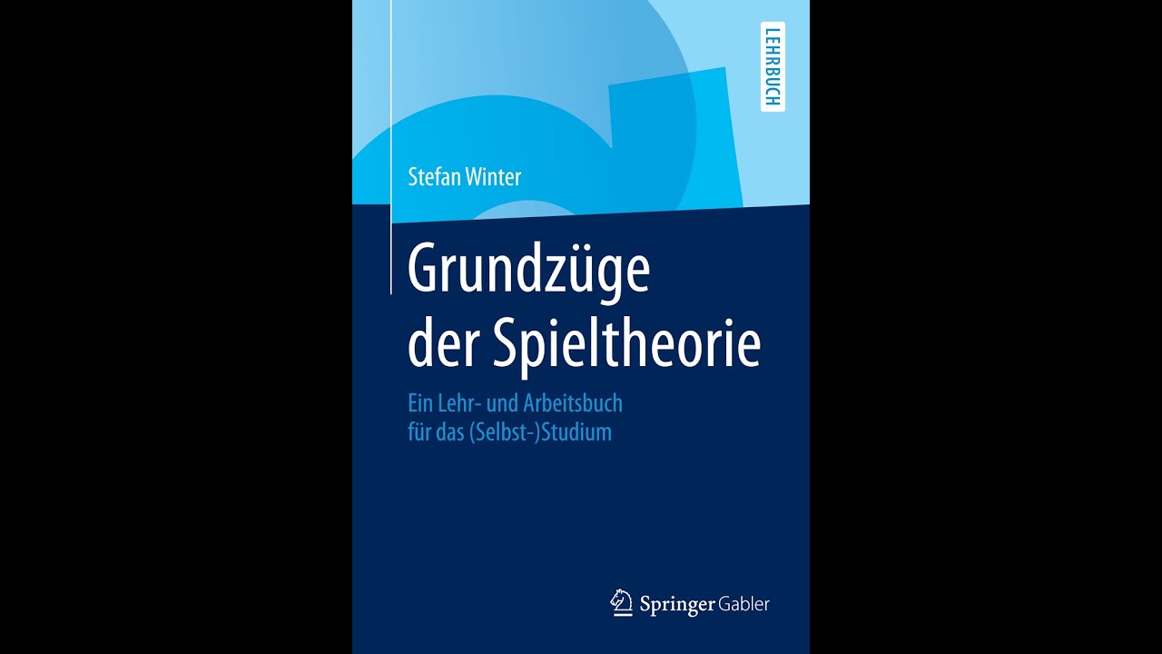 01. Vorlesung: Grundzüge der Spieltheorie