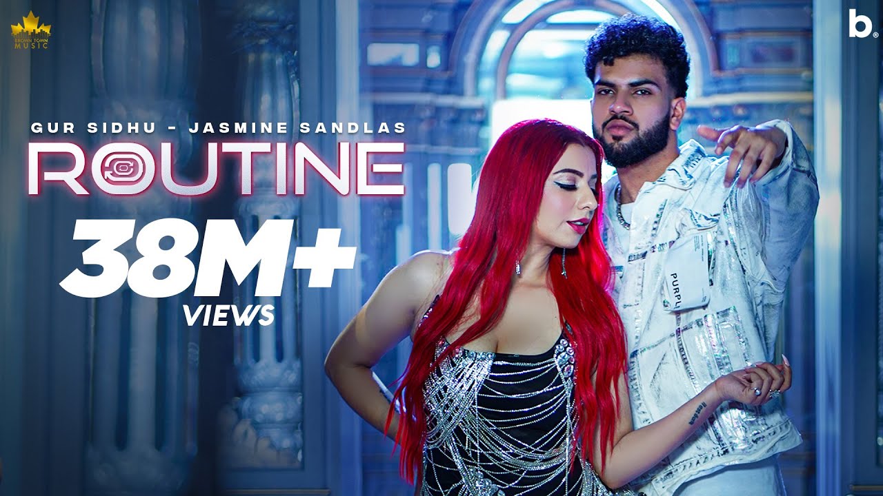 πΆ Routine by Gur Sidhu ft. Jasmine Sandlas | Official Punjabi Song 2023