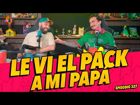 Episodio 327 - Le vi el pack a mi papá