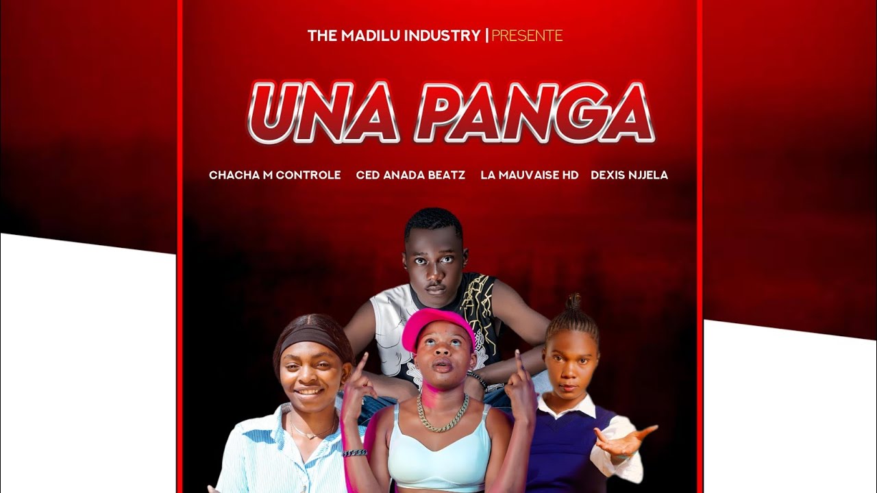 UNA PANGA (Version Féminine) 🎶 – CED ANADA BEATZ feat. La Mauvaise HD, DEXIS NJJELA & Chacha M
