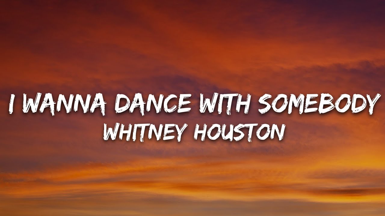 πΆ Whitney Houston - I Wanna Dance With Somebody (Lyrics) | Official Video & Download