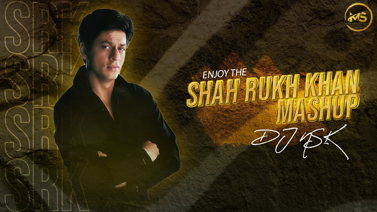 SRK 90s Mashup | DJ NSK Remix 🎶