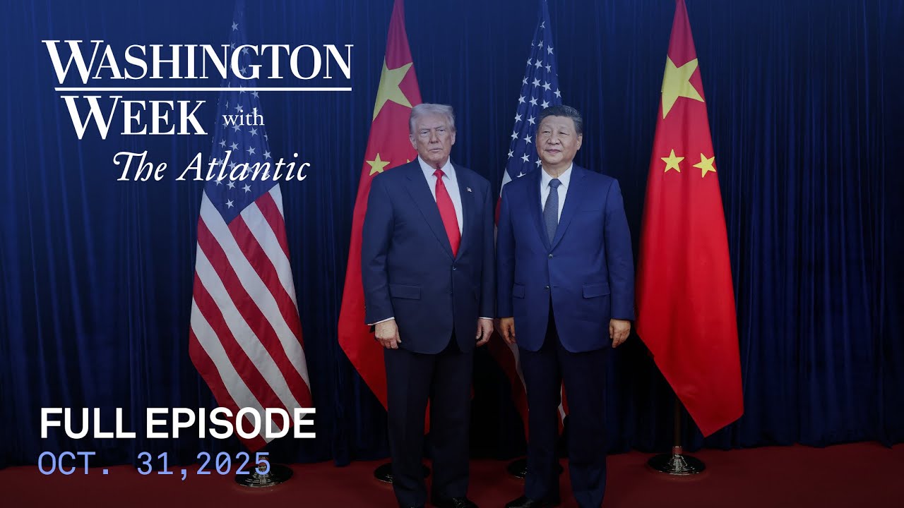 Washington Week with The Atlantic | October 31, 2025: Trade, Nuclear Tensions & Government Shutdown 🚨