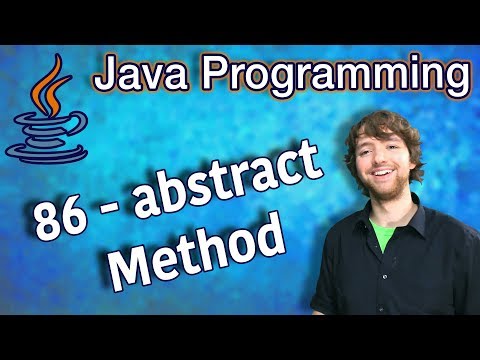 Java Programming Tutorial 86 - abstract Method