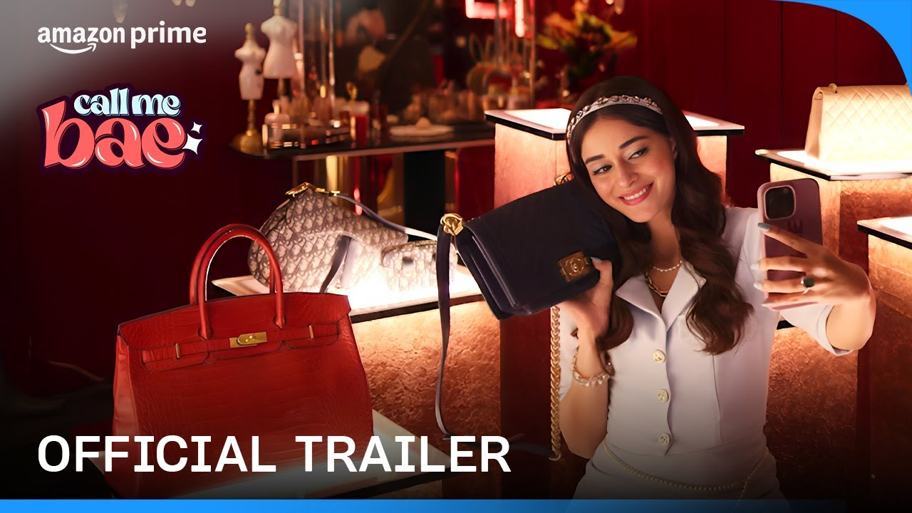 Call Me Bae - Official Trailer | Ananya Panday on Prime