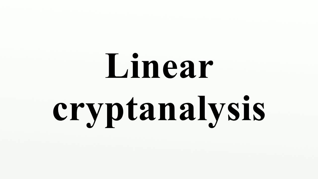 Understanding Linear Cryptanalysis 🔐