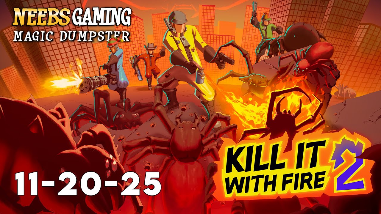 Kill It with Fire 2 - Spider Battle 🕷️ (11-20-25)