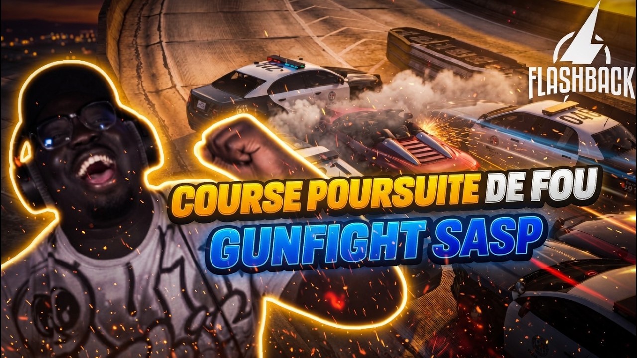 COURSE POURSUITE DE OUF ⭐ ENTREPOT PÉTÉ 💥 GUNFIGHT SASP 🔫 BEST OF FLASHBACK