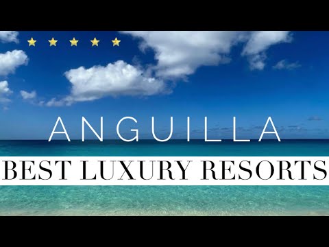 ANGUILLA Best Luxury 5-Star Hotels & Resorts 2024