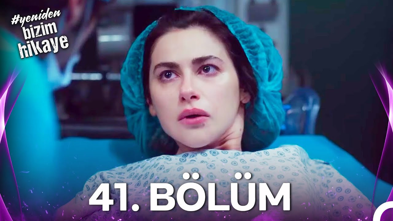 Bizim Hikaye 41. Bölüm Özeti ve 42. Bölüm Linki