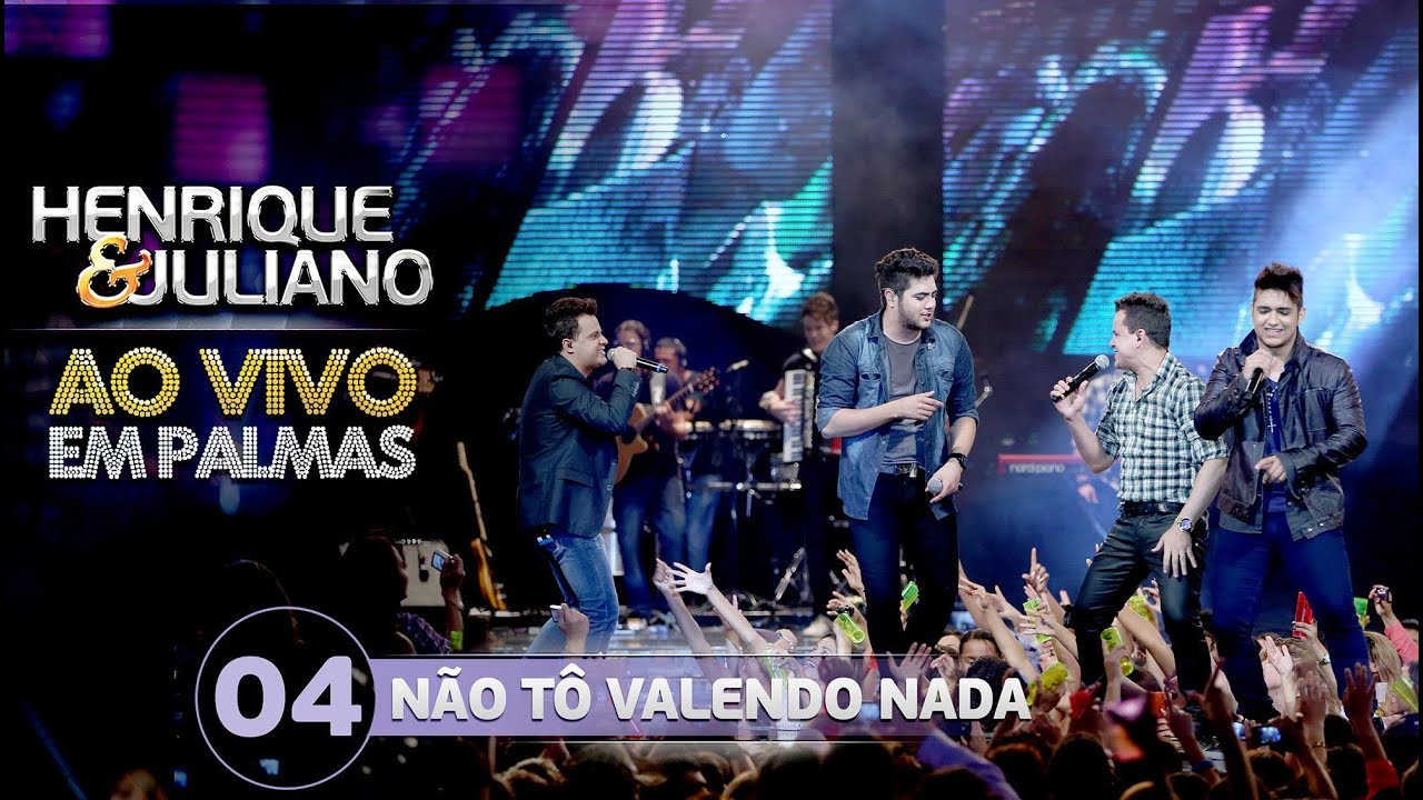 Henrique & Juliano ft. João Neto & Frederico - Não Tô Valendo Nada (Ao Vivo em Palmas) 🎶