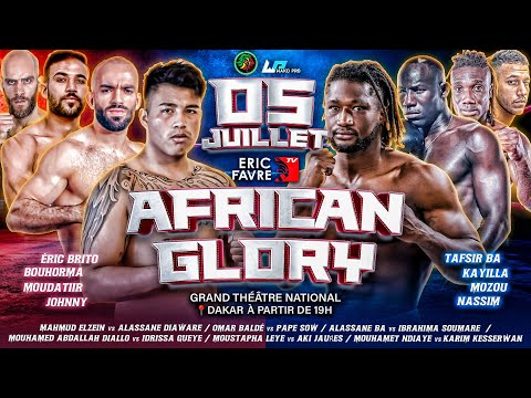 🛑Direct - African Glory: Tafsir vs Éric Brito, Kayilla vs Morad, Mozou vs Hamid au Grand Théâtre