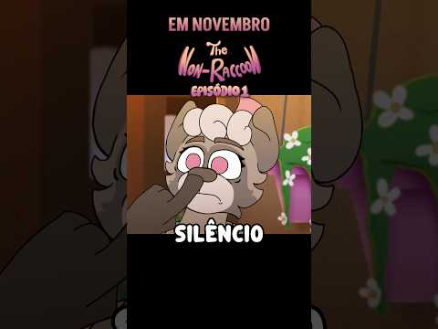 SILÊNCIO - Episódio 1 de The Non-Raccoon #shorts