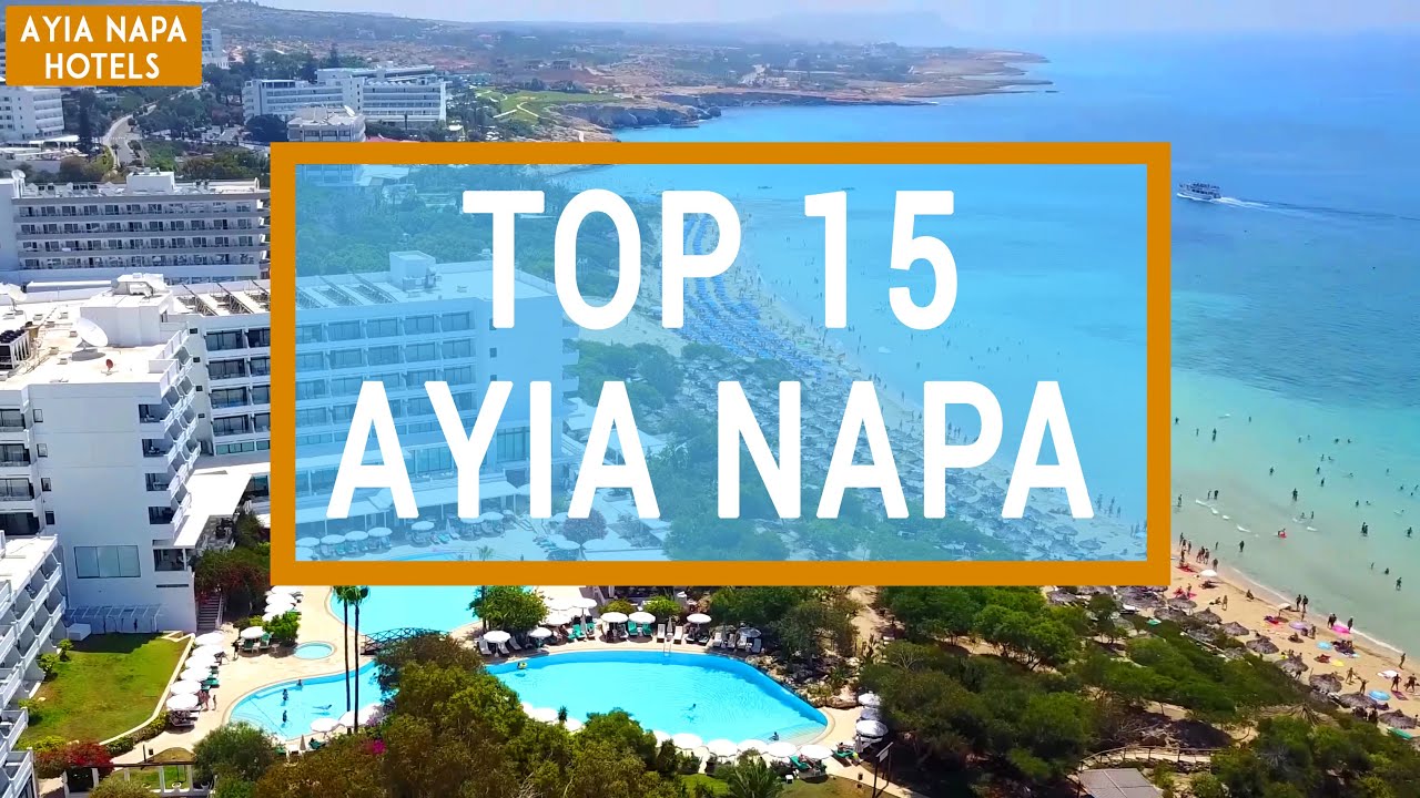 TOP Ayia Napa Hotels  |  Pros and Cons of Each Hotel  | Cyprus