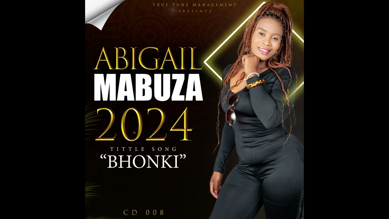Abigail Mabuza - Bhonki | True Tune Records 🎶