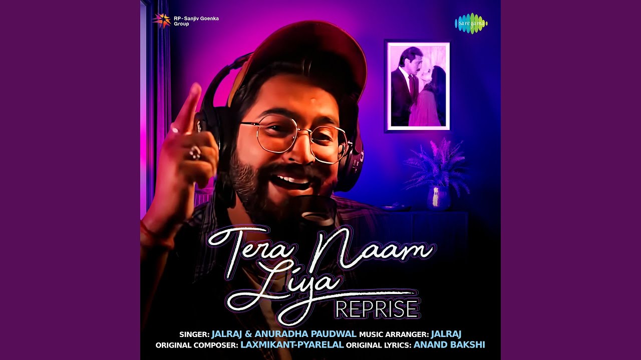 Tera Naam Liya - Reprise by JalRaj & Anuradha Paudwal