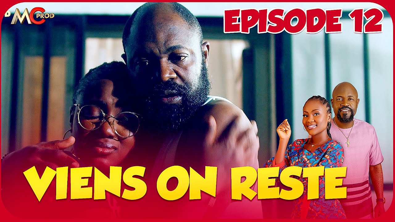 VIENS ON RESTE EPISODE 12 ( Série Africaine ) LA NDJOMBA