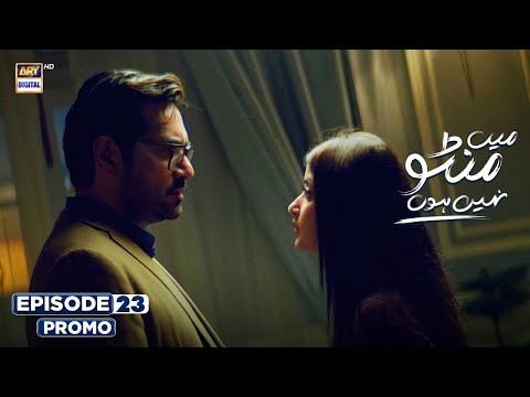 Main Manto Nahi Hoon Episode 23 - Promo  Humayun Saeed - Sajal Aly | ARY Digital Drama