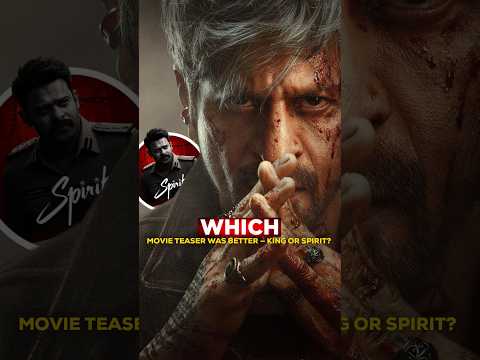 👑 SRK’s King vs Prabhas’ Spirit — Which Movie Teaser Was Better? 💣 #srk #king #prabhas #spirit