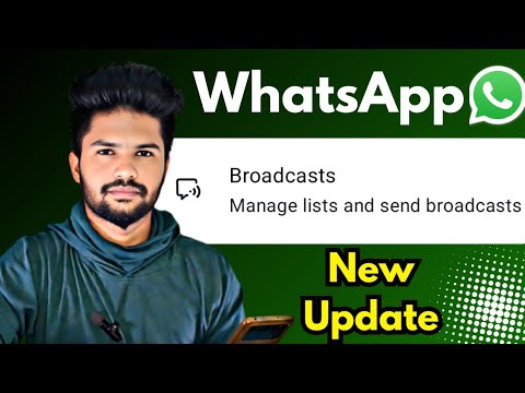 WhatsApp Broadcasts Update: New Features & Benefits | WhatsApp Broadcasts Lists