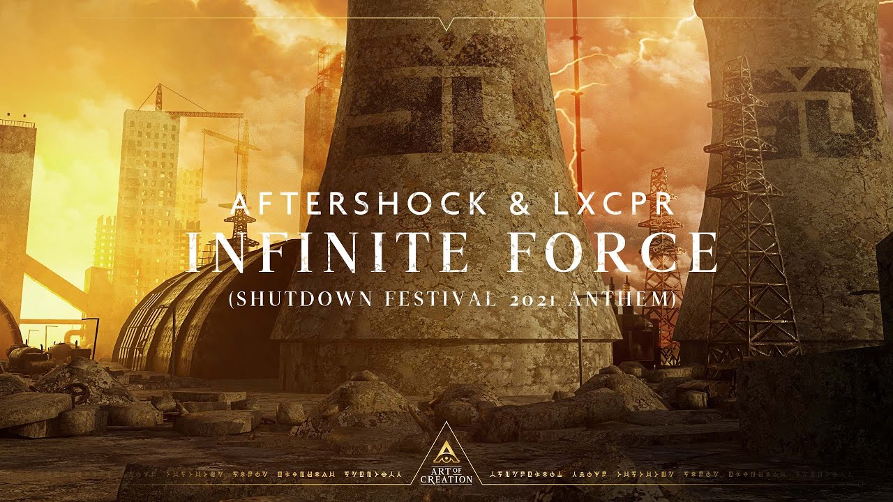 Aftershock & LXCPR - Infinite Force (Shutdown Festival 2021) 🎶