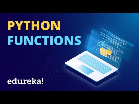 Python Functions Tutorial | Working With Functions In Python | Python Training | Edureka