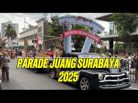 FULL🔥PARADE SURABAYA JUANG 2025