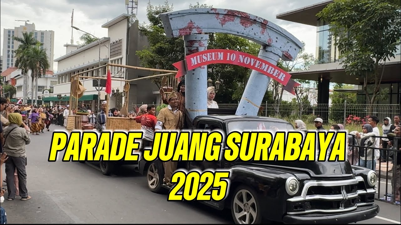 Full Parade Juang Surabaya 2025 - Merdeka atau Mati