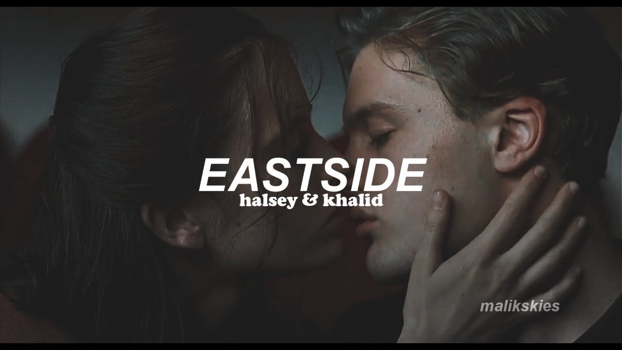 Halsey & Khalid - Eastside (Traducida al español)