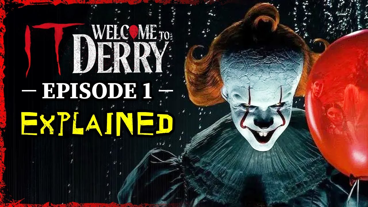 IT: WELCOME TO DERRY Episode 1 Breakdown | What Led to Pennywise’s Return? 🕷️
