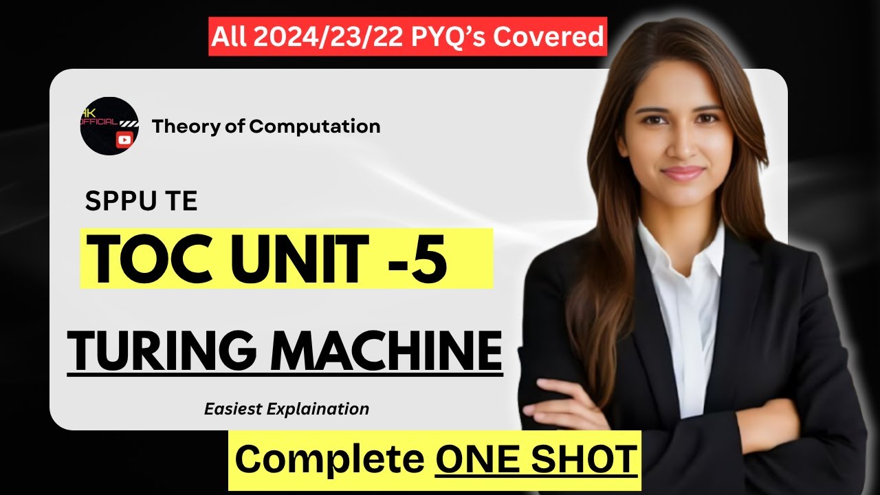 TOC Unit 5 | Turing Machine | Complete PYQ Coverage | Full Lecture for SPPU TE