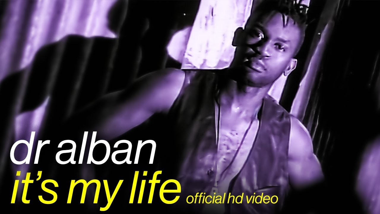 Dr. Alban - It's My Life (Official HD Video) 🎶