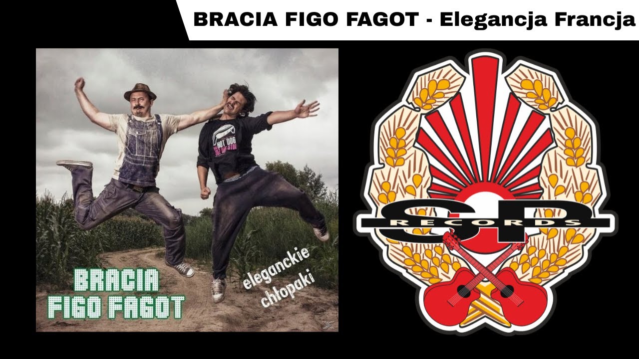 BRACIA FIGO FAGOT - Elegancja Francja [OFFICIAL AUDIO]