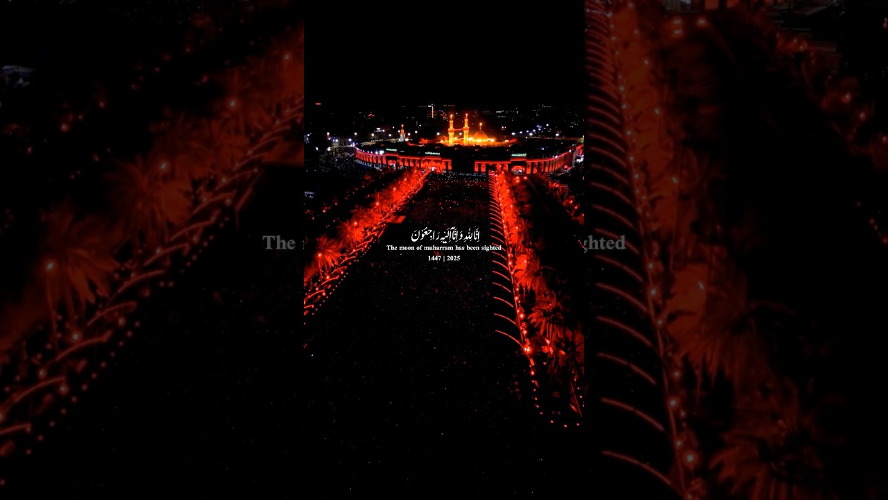 Karbala Flag Ceremony | Muharram 1447/2025 π΄