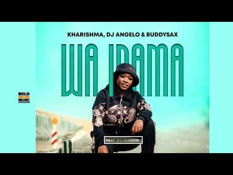 Wa Inama - Kharishma x Dj Angelo & Buddy Sax Ft Dj Janisto