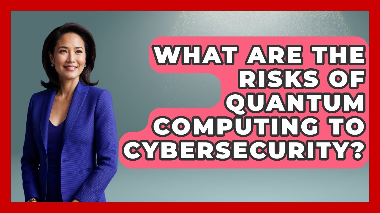 Risks of Quantum Computing to Cybersecurity