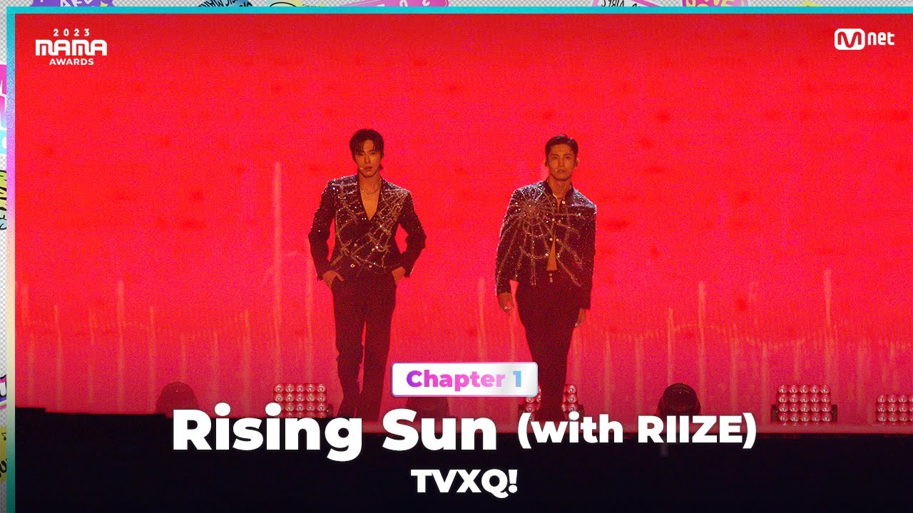 TVXQ! & RIIZE Perform 'Rising Sun' at 2023 MAMA 🌟