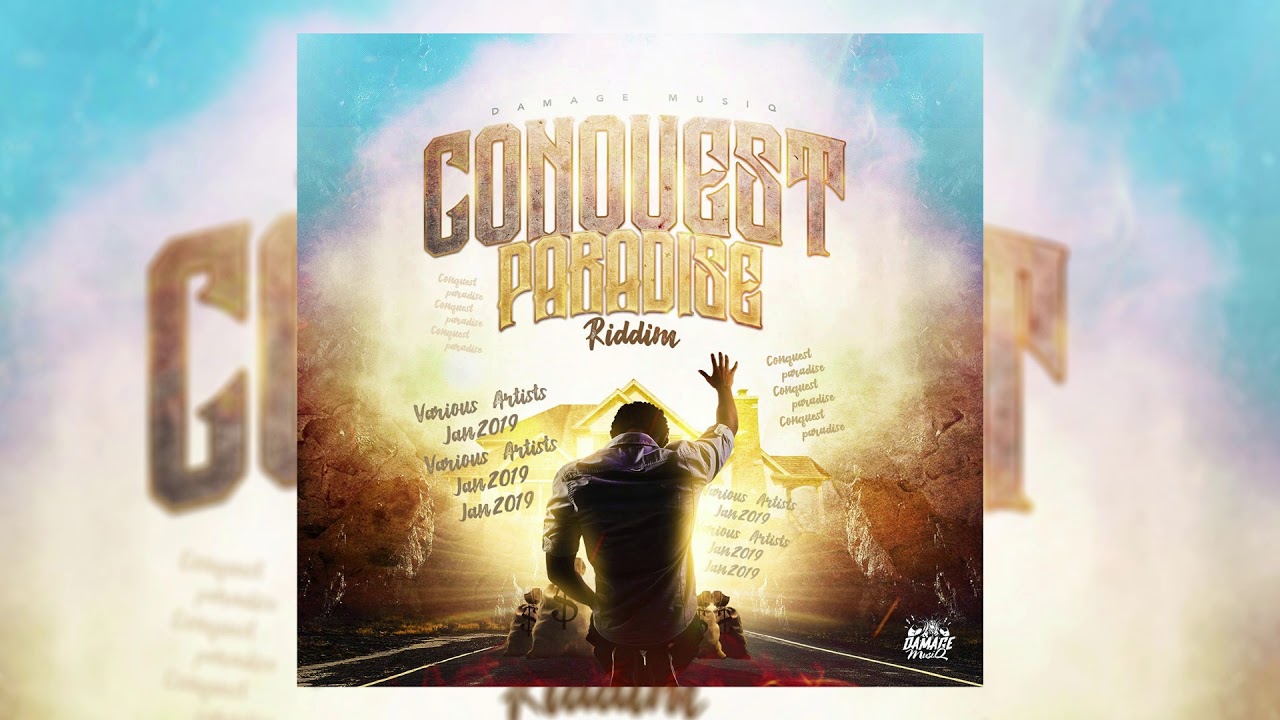 Conquest Paradise Riddim Mix (2019) 🎶