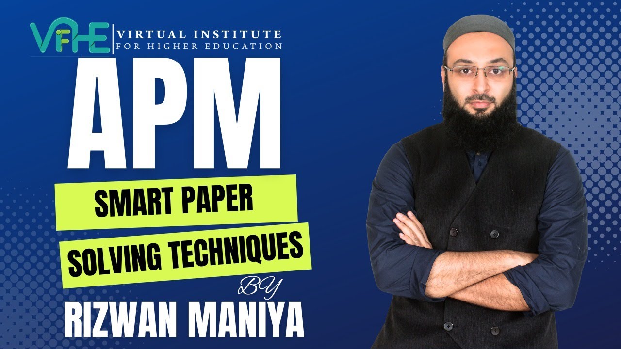 ACCA APM Smart Solving Techniques by Rizwan Maniya