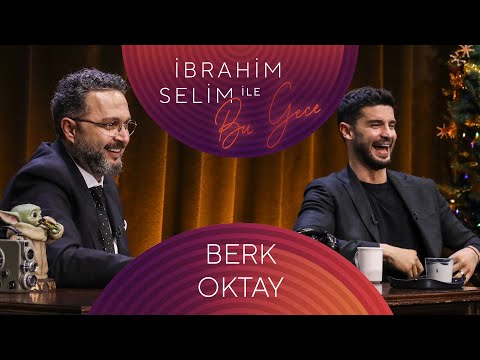 İbrahim Selim ile Bu Gece #94 Berk Oktay, Dolapdere Big Gang