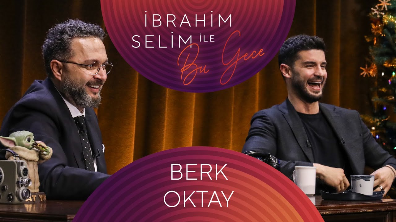 İbrahim Selim ile Bu Gece #94: Berk Oktay ve Dolapdere Big Gang 🎉