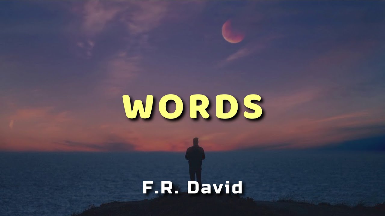 F.R. David - Words Lyrics 🎶