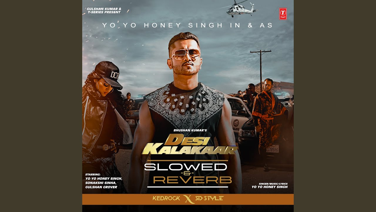 Desi Kalakaar (Slowed & Reverb) Remix 🎶