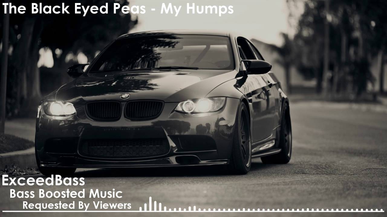 Black Eyed Peas - My Humps (Bass Boosted) ๐ถ