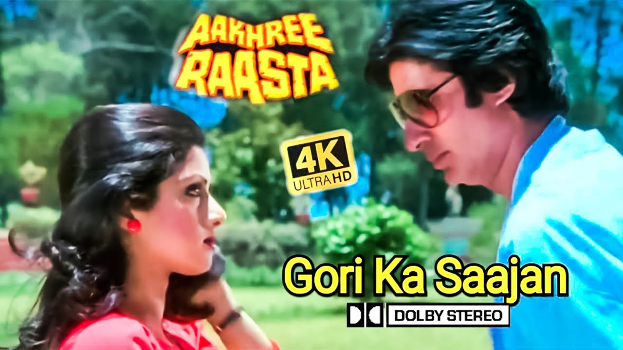 Gori Ka Sajan - Full Song from Aakhree Raasta 🎶
