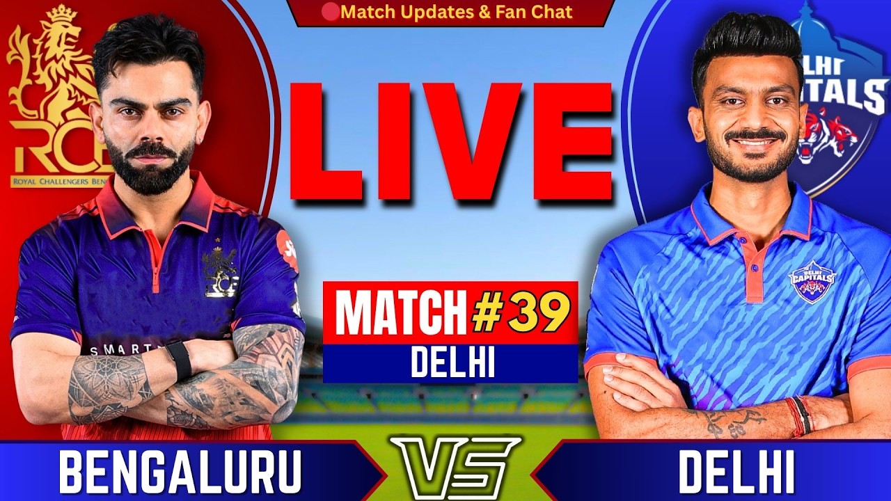 RCB vs DC Live IPL 2026: Bengaluru vs Delhi 🏏